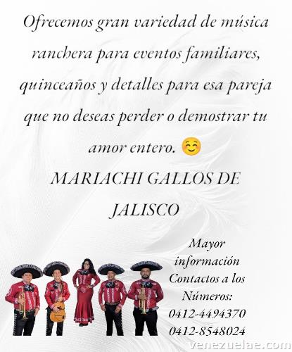 Mariachi Gallos de Jalisco Valencia 04124494370 / 04128548024
